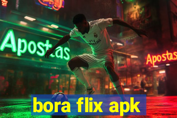 bora flix apk